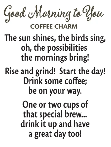 Good Morning to You Coffee Cup Token Charm