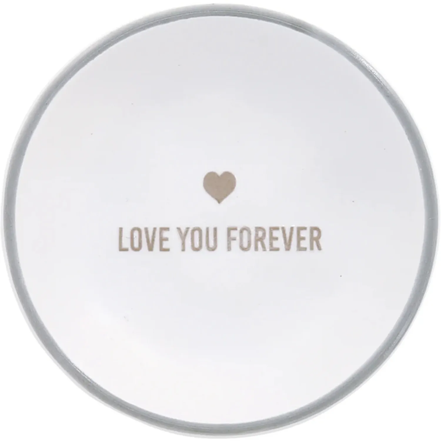 Love You Forever 2.5" Trinket Dish