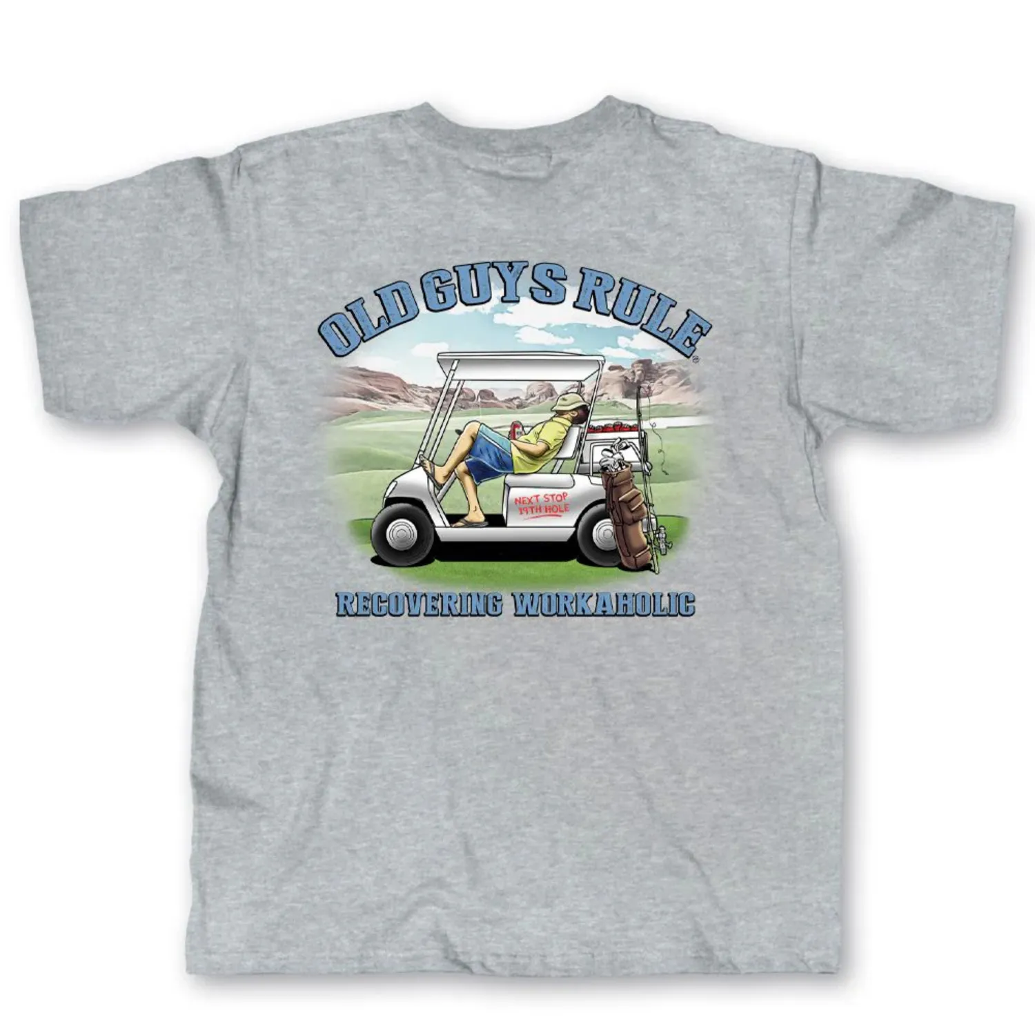 Old Guys Rule Recovering Workaholic T-Shirt